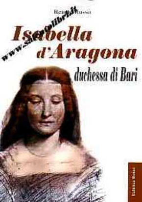 Immagine di Isabella d'Aragona. Duchessa di Bari